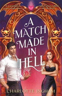 Abbildung von: A Match Made in Hell - Hot Key Books