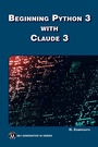 Cover: Beginning Python 3 with Claude 3 - De Gruyter