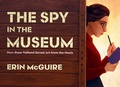 Cover: The Spy in the Museum - Beach Lane Books
