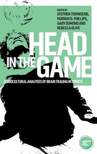 Abbildung von: Head in the Game - Manchester University Press