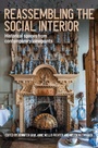 Cover: Reassembling the Social Interior - Manchester University Press