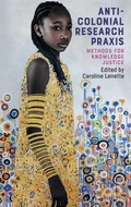 Cover: Anti-Colonial Research Praxis - Manchester University Press