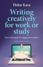 Cover: Writing Creatively for Work or Study - Manchester University Press