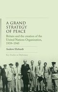 Cover: A Grand Strategy of Peace - Manchester University Press