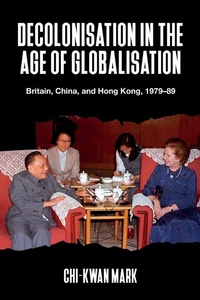 Enlarge image Cover: Decolonisation in the Age of Globalisation - Manchester University Press