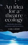 Cover: An Idea for a Theatre Ecology - Manchester University Press