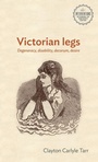 Cover: Victorian Legs - Manchester University Press