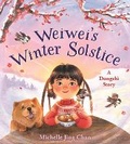 Cover: Weiwei's Winter Solstice - Bloomsbury Childrens Books