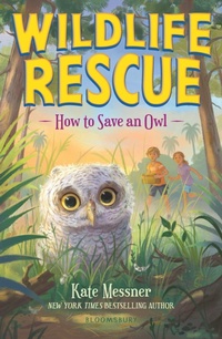 Enlarge image Cover: How to Save an Owl - Bloomsbury Childrens Books