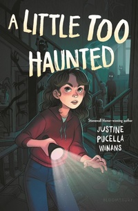 Enlarge image Cover: A Little Too Haunted - Bloomsbury Childrens Books