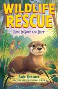 Cover: How to Save an Otter - Bloomsbury Childrens Books