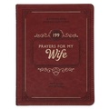 Cover: 199 Prayers for My Wife - CHRISTIAN ART PUBLISHERS