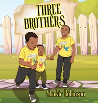 Abbildung von: Three Brothers - Shakir Robinson