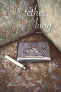 Cover: Tether & Lung - Texas Review Press