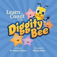 Enlarge image Cover: Learn to Count with Diggity Bee - Michael Walton