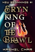 Cover: Eryn, King of the Brawl (New Beginnings M/M Sci-Fi Fantasy Universe, #1) - Koda Calmz Publishing