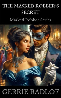 Enlarge image Cover: The Masked Robber's Secret - Pieter Haasbroek