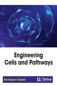 Enlarge image Cover: Engineering Cells and Pathways - Delve Publishing