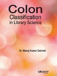Abbildung von: Colon Classification in Library Science - Delve Publishing