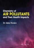 Cover: Chemistry of Air Pollutants and Their Health Impacts - Arcler Press