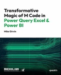 Cover: Transformative Magic of M Code in Power Query Excel & Power BI - Packt Publishing Limited