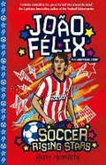 Cover: Soccer Rising Stars: Joao Felix - Sweet Cherry Publishing
