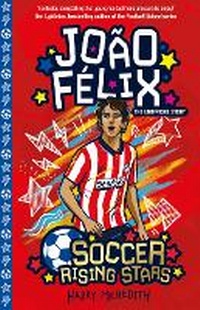 Enlarge image Cover: Soccer Rising Stars: Joao Felix - Sweet Cherry Publishing