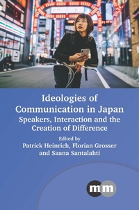 Abbildung von: Ideologies of Communication in Japan - Multilingual Matters