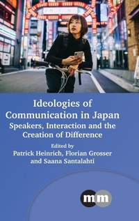 Enlarge image Cover: Ideologies of Communication in Japan - Multilingual Matters