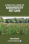 Abbildung von: A Practical Guide to Biodiversity Net Gain - Law Brief Publishing