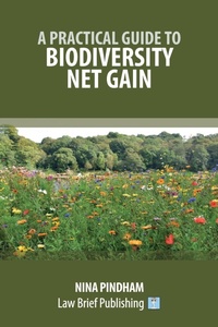 Abbildung von: A Practical Guide to Biodiversity Net Gain - Law Brief Publishing