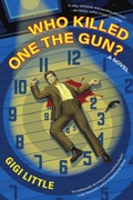 Cover: Who Killed One the Gun? - Forest Avenue Press