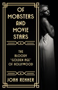 Cover: Of Mobsters And Movie Stars - WildBlue Press