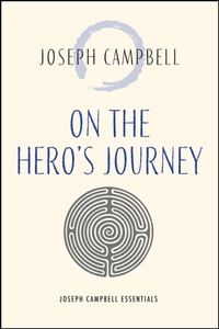 Abbildung von: On the Hero's Journey - New World Library