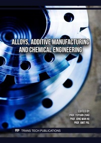 Abbildung von: Alloys, Additive Manufacturing and Chemical Engineering - Trans Tech Publications Ltd