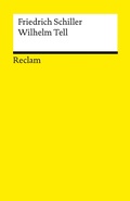 Cover: Wilhelm Tell. Schauspiel. Textausgabe mit Anmerkungen/Worterkl&auml;rungen - Reclam
