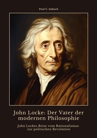 Abbildung von: John Locke:  Der Vater der modernen  Philosophie - tredition GmbH