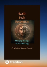 Abbildung von: Health Tech Revolution - Azhar Sario Germany