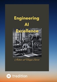 Abbildung von: Engineering AI Excellence - Azhar Sario Germany