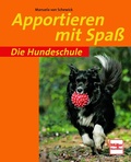 Cover: Apportieren mit Spa&szlig; - Verlag M&uuml;ller R&uuml;schlikon