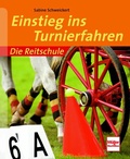Cover: Einstieg ins Turnierfahren - Verlag M&uuml;ller R&uuml;schlikon