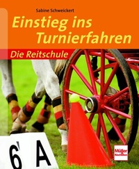 Abbildung von: Einstieg ins Turnierfahren - Verlag Müller Rüschlikon