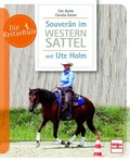 Cover: Souver&auml;n im Westernsattel -  mit Ute Holm - Verlag M&uuml;ller R&uuml;schlikon