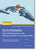 Cover: Schnittstelle Gesundheitswesen und Kinder- und Jugendhilfe - Lambertus