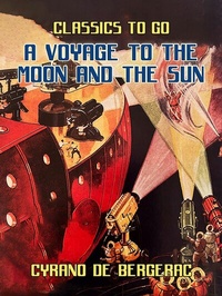 Abbildung von: Voyages to the Moon and the Sun - OTB eBook publishing