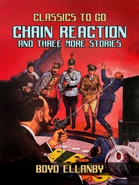 Abbildung von: Chain Reaction and Three More Stories - OTB eBook publishing
