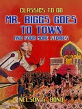 Cover: Mr. Biggs goes to Town and Four More Stories - OTB eBook publishing