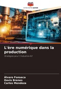 Cover: L'ere numerique dans la production - Editions Notre Savoir
