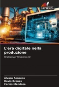Cover: L'era digitale nella produzione - Edizioni Sapienza