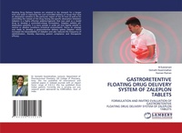 Enlarge image Cover: Gastroretentive Floating Drug Delivery System of Zaleplon Tablets - LAP Lambert Academic Publishing